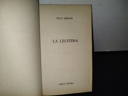 84- La Lecitina. Enemiga De La Grasa - Paul Simons - 1977