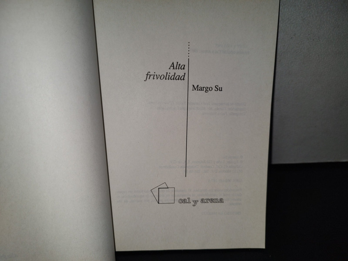 91- Alta Frivolidad - Margo Su - Primera Edición: Cal Y Arena, 1989