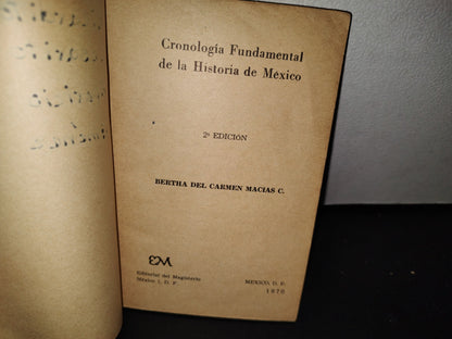 54- Cronología Fundamental De La Historia De México - Bertha Del Carmen Macías