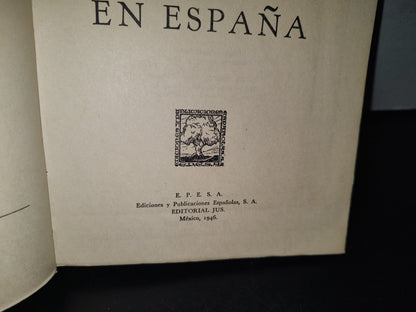 91- Misión De Guerra En España - Carlton J. H. Hayes - Editorial Jus, México, 1946