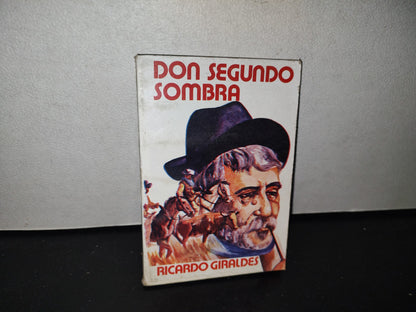 85- Don Segundo Sombra - Gómez Gómez Hnos. Editores - Primera Edición 1987