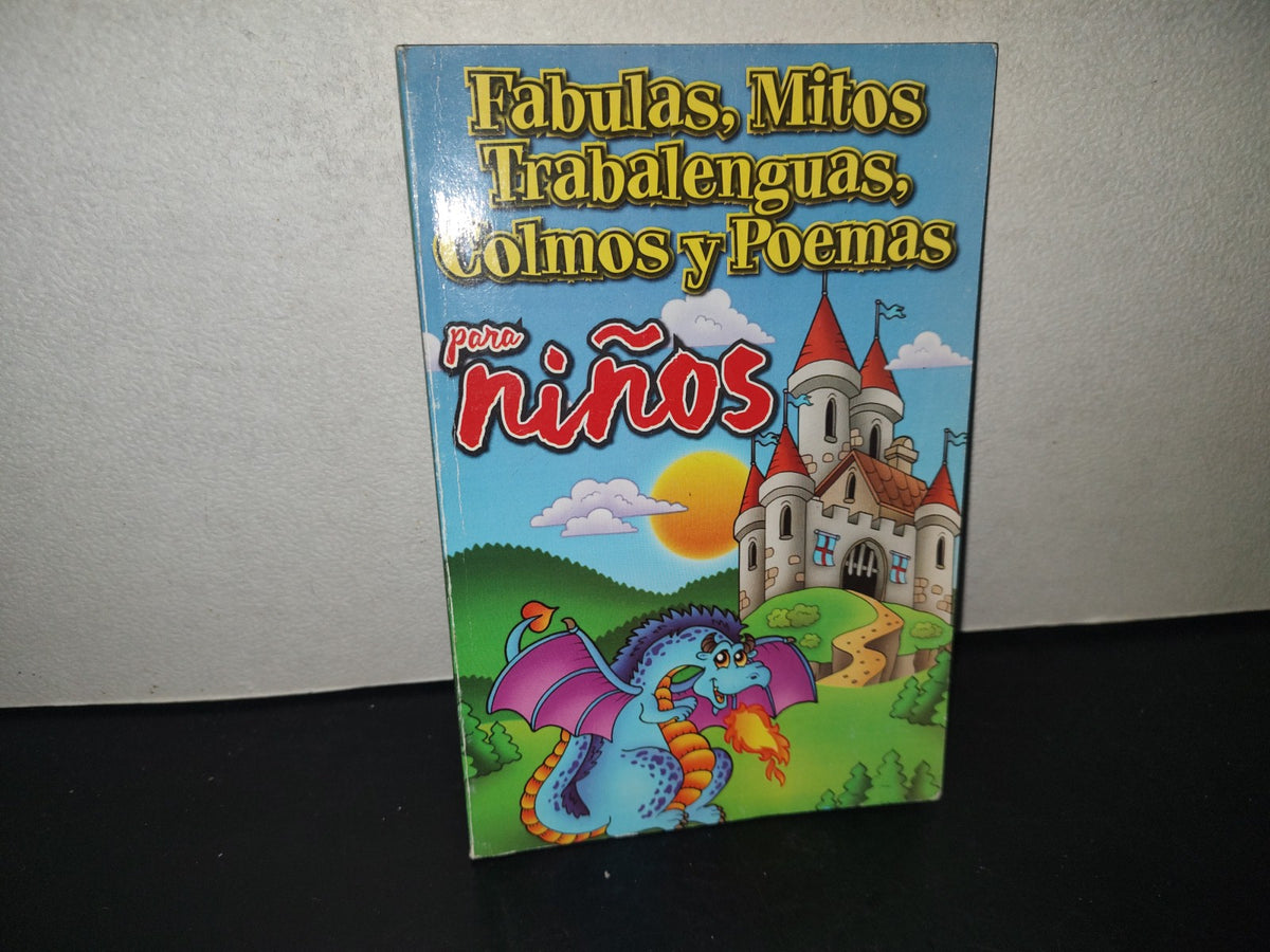 196- Fábulas, Mitos, Trabalenguas, Colmos Y Pomas Para Niños - Editorial Época - 2009
