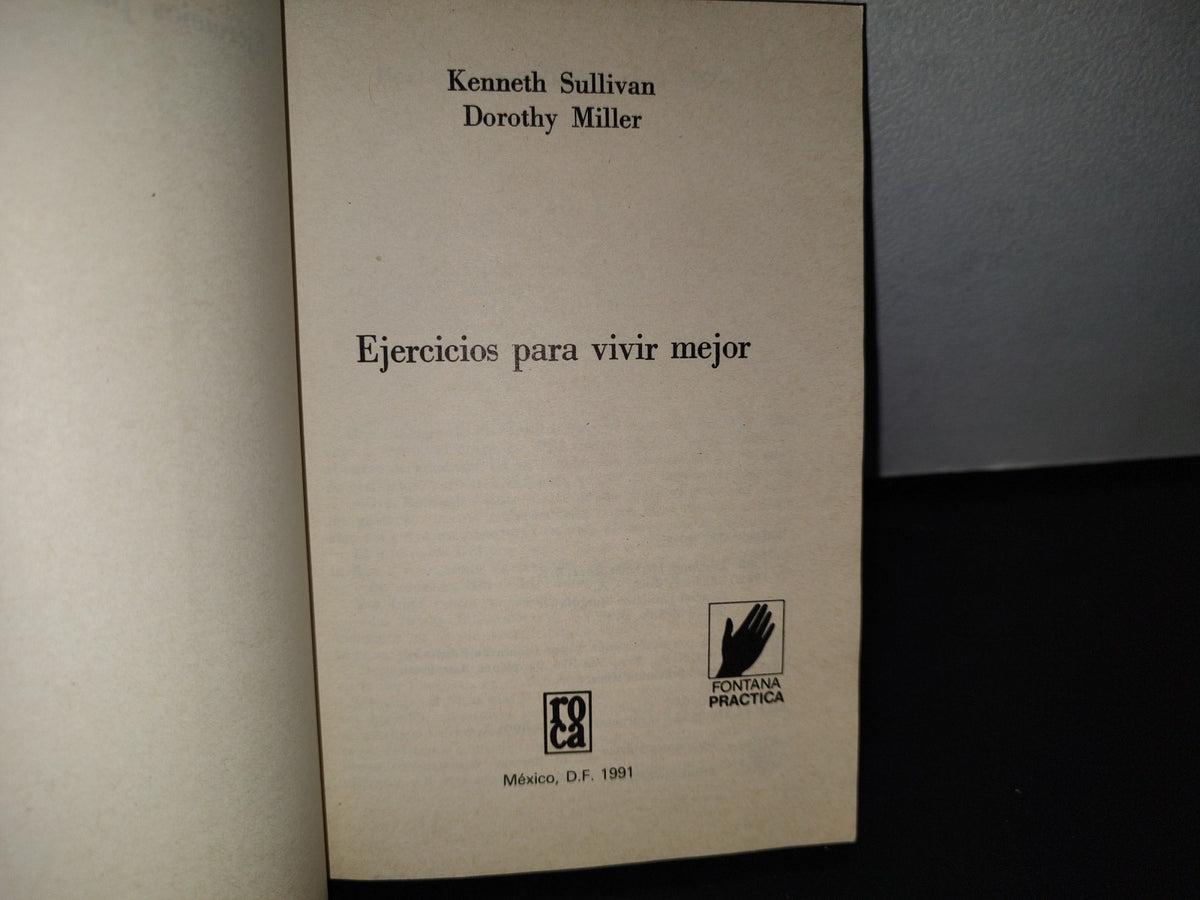 87-2- Ejercicios Para Vivir Mejor - Kenneth Sullivan Y Dorothy Miller - 1982