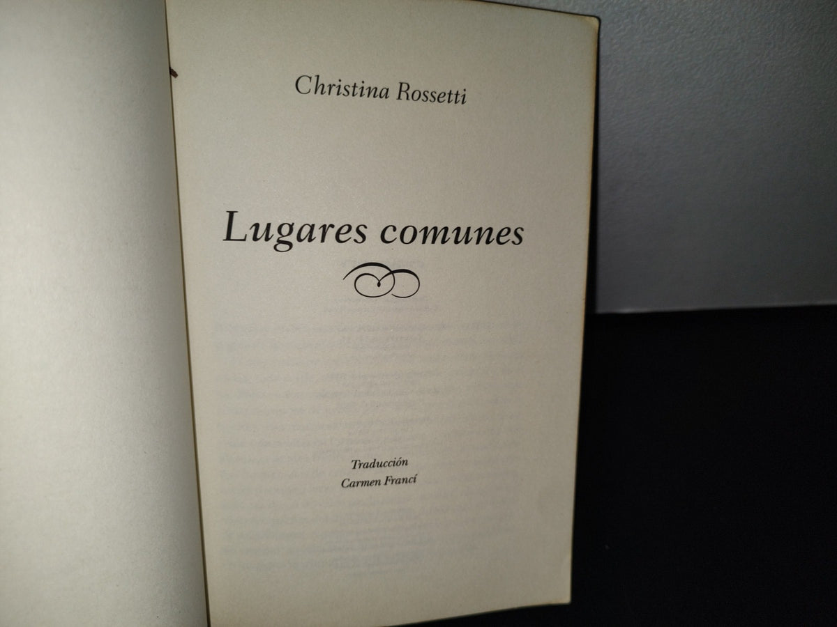 174- Lugares Comunes - Christina Rossetti - Primera Edición 2008