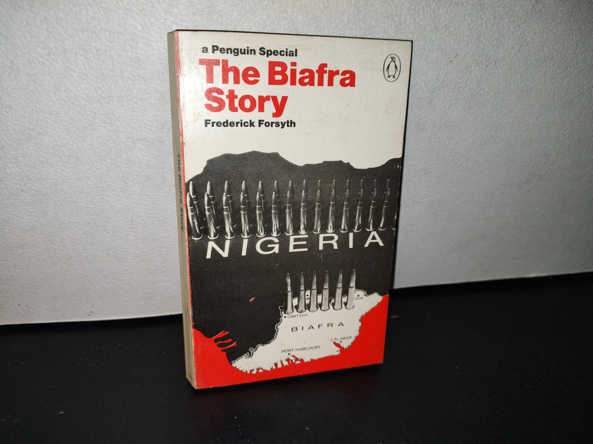 77- The Biafra Story - Frederick Forsyth - Penguin Books, First Published In 1969