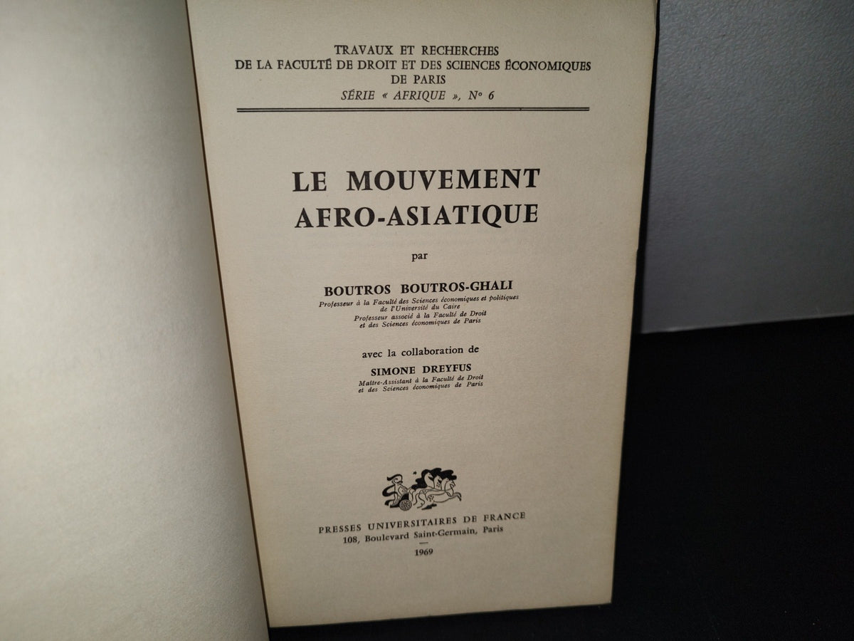 75- Le Mouvement Afro-Asiatique - Boutros Boutros-Ghali. Presses Universitaires De France, 1Er. Édition: 2. Trimestre 1969