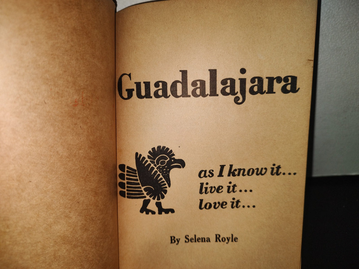 96- Guadalajara. As I Know It... Live It... Love It... By Selena Royle - 1967
