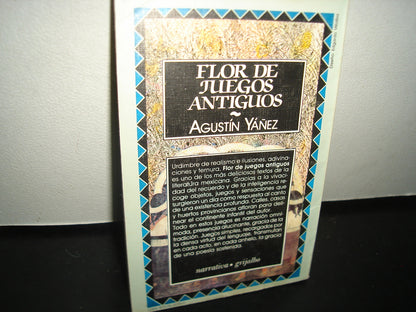 4- Flor De Juegos Antiguos - Agustín Yáñez