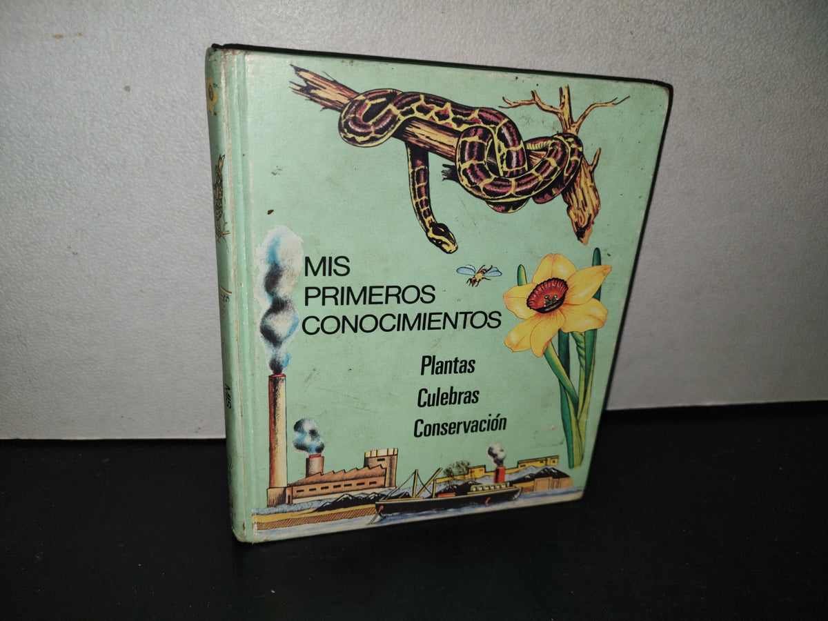 145- Mis Primeros Conocimientos. Plantas, Culebras, Conservación. Editorial Cumbre 1981