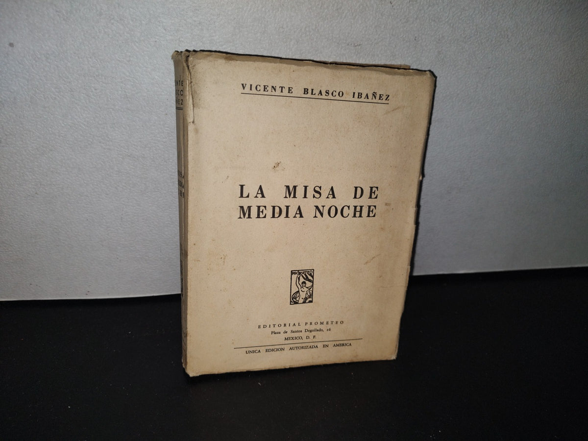 80- La Misa De Media Noche - Vicente Blasco Ibáñez - Editorial Prometeo, 1946