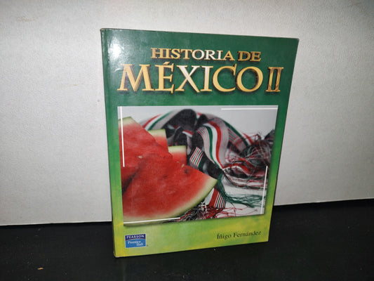 74- Historia De México II - Íñigo Fernández - 2005