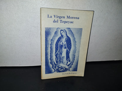 93- La Virgen Morena Del Tepeyac. Recuerdo De Año Santo - Luis Rodríguez - 1977