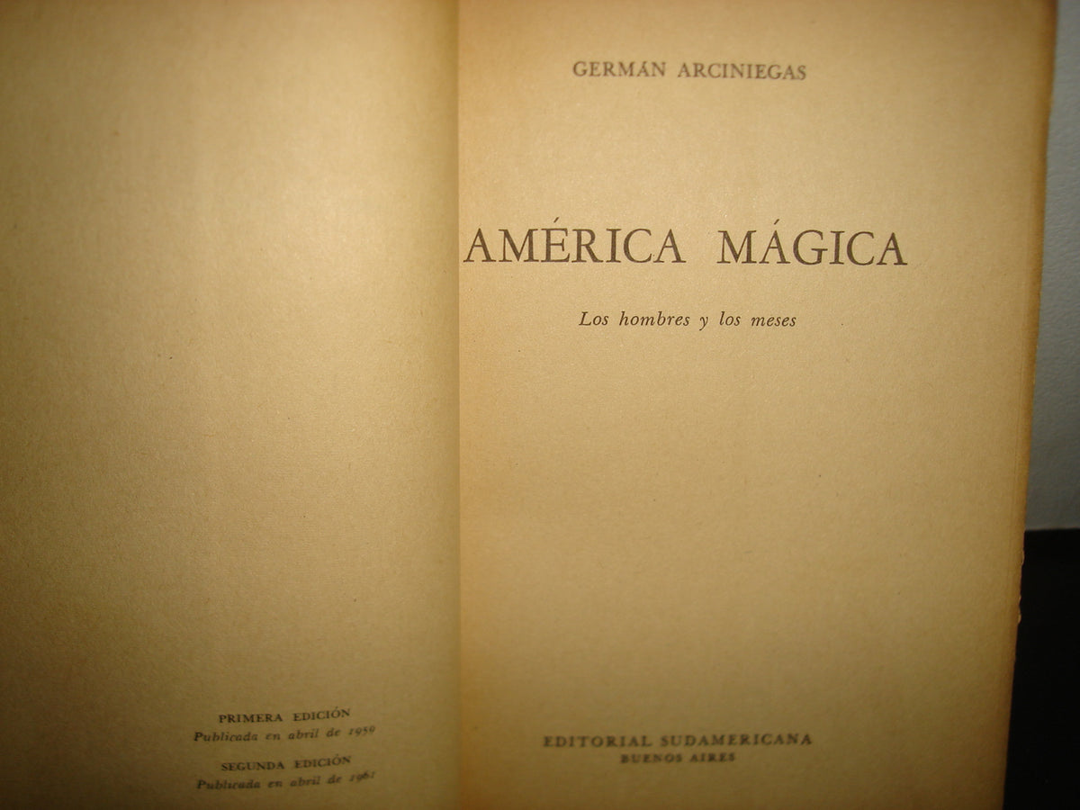 167- América Mágica. Los Hombres Y Los Meses - Germán Arciniegas - 1961