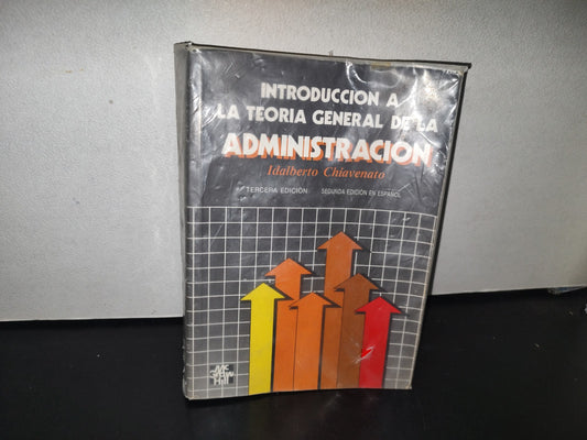 101- Introducción A La Teoría General De La Administración - Idalberto Chiavenato