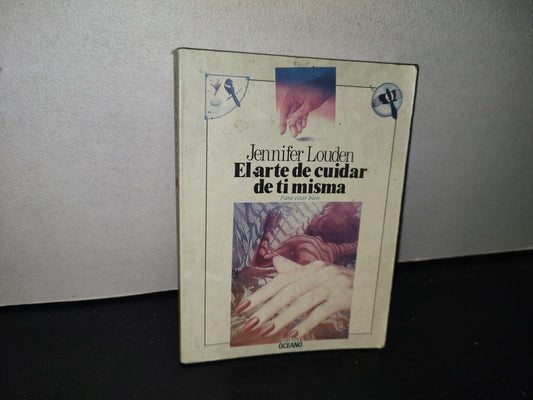 85- El Arte De Cuidar De Ti Misma - Jennifer Louden