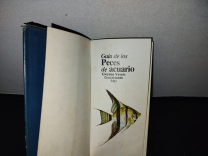 100- Guía De Los Peces De Acuario - Gwynne Vevers - Guías De Bolsillo Folio - 1982