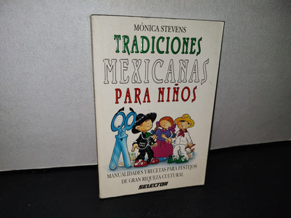 68- Tradiciones Mexicanas Para Niños - Mónica Stevens - Editorial Selector