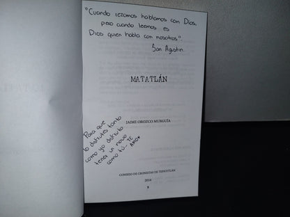 80- Matatlán. Recuerdos Y Narraciones - Jaime Orozco Murguía - 2016