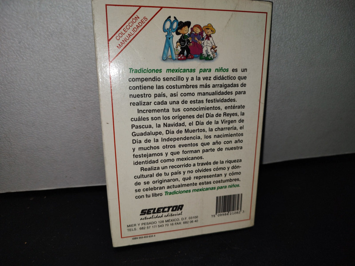 68- Tradiciones Mexicanas Para Niños - Mónica Stevens - Editorial Selector
