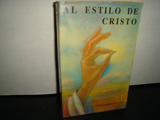 167- Al Estilo De Cristo -Alberto Barrios Moneo - 1991