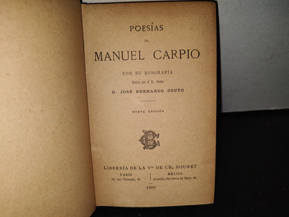 64- Poesías De Manuel Carpio Con Su Biografía - José Bernardo Couto - 1909