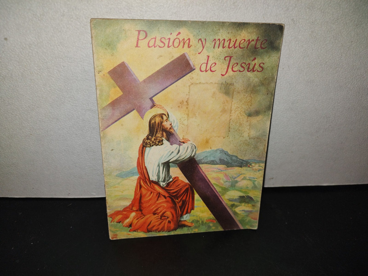 153- Pasión Y Muerte De Jesús - Editorial Alba, S. A. - 1975