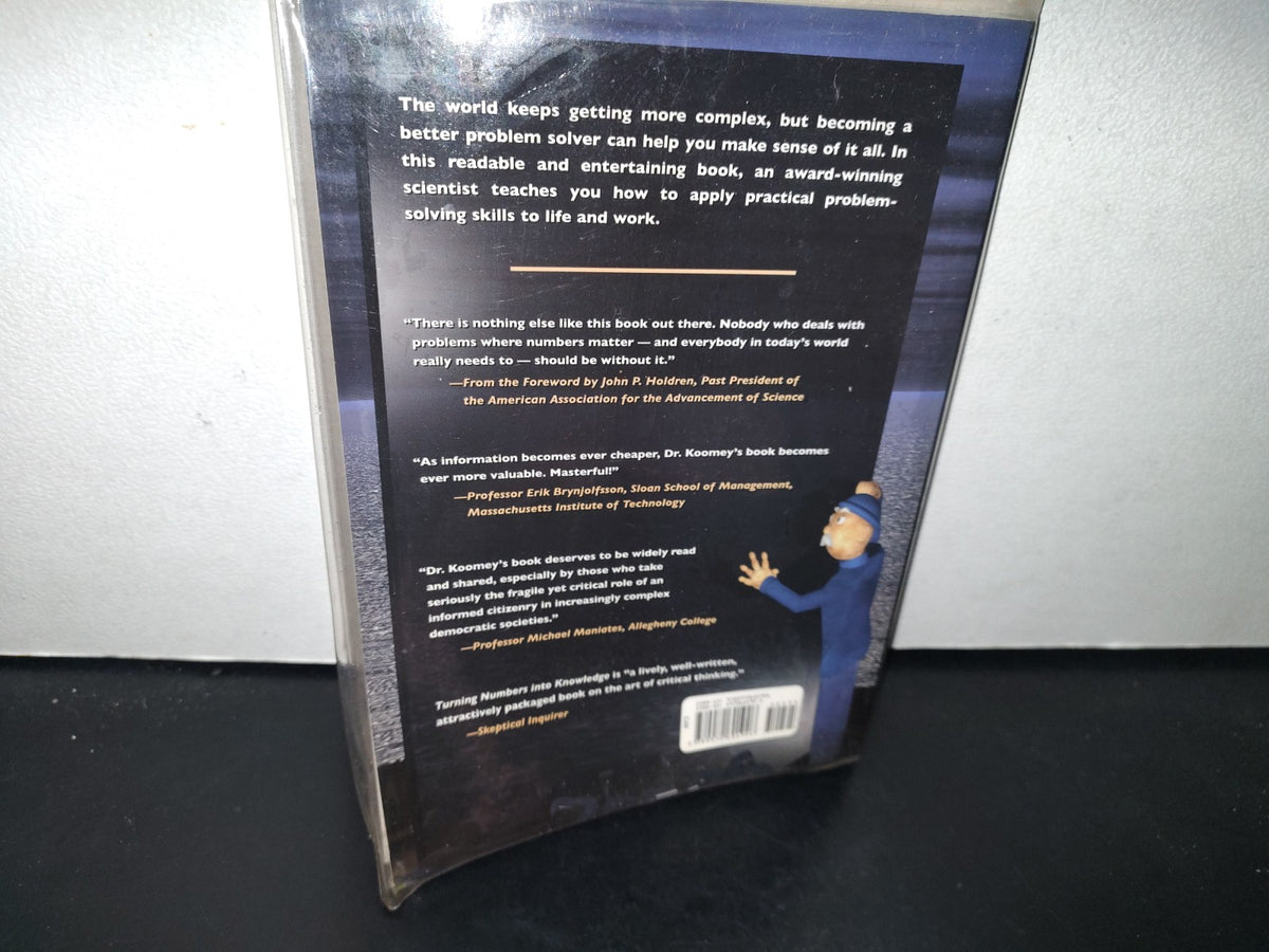 83- Turning Numbers Into Knowledge. Mastering The Art Of Problem Solving - Jonathan G. Koomey