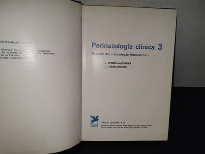 202- Perinatología Clínica 3. Retardo Del Crecimiento Intrauterino - J. Esteban-Altirriba