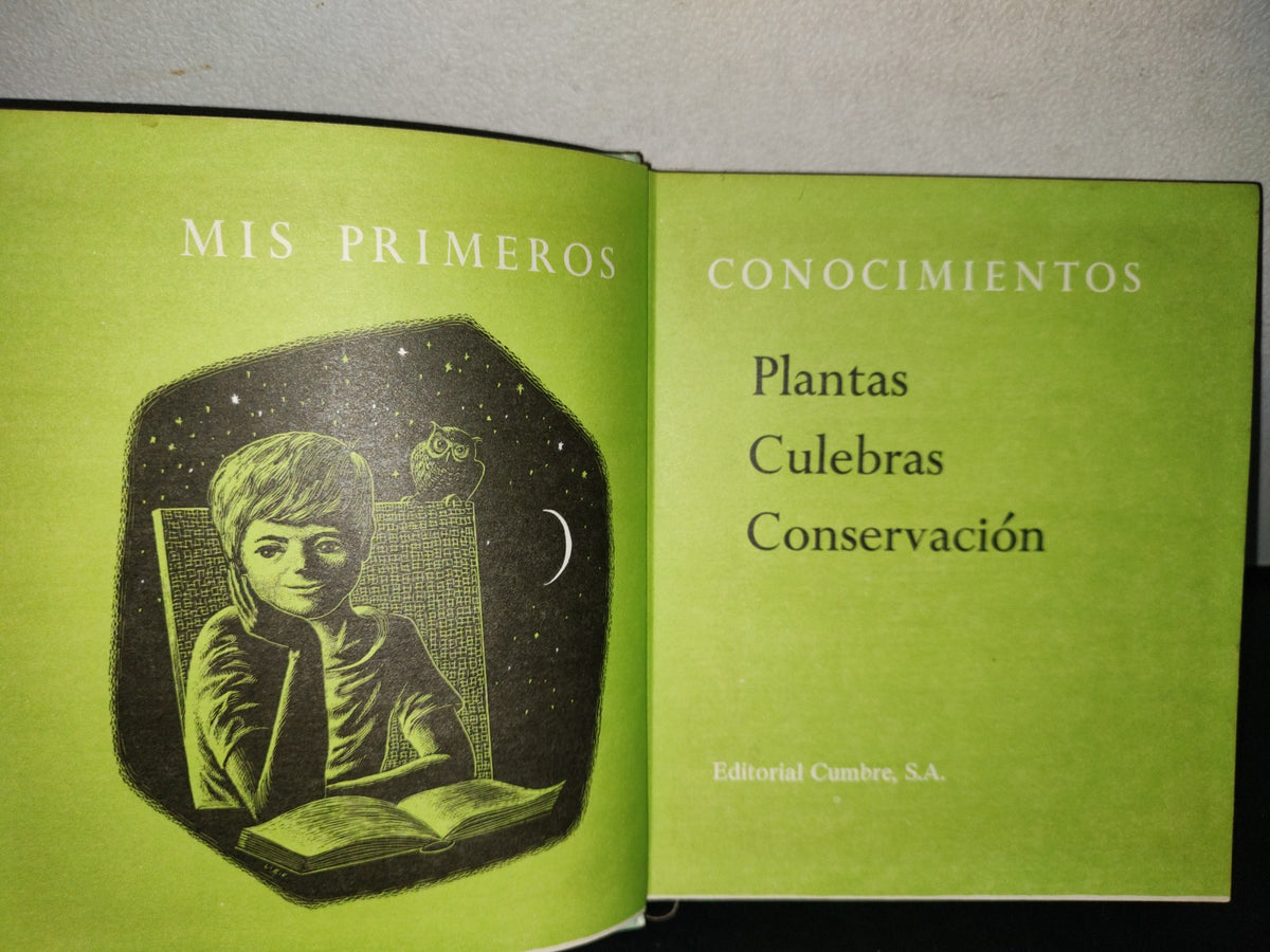 145- Mis Primeros Conocimientos. Plantas, Culebras, Conservación. Editorial Cumbre 1981