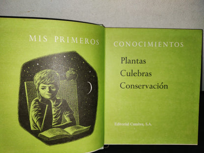 145- Mis Primeros Conocimientos. Plantas, Culebras, Conservación. Editorial Cumbre 1981