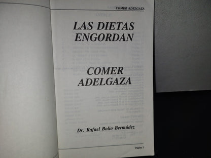 93- Las Dietas Engordan, Comer Adelgaza - Dr. Rafael Bolio Bermúdez