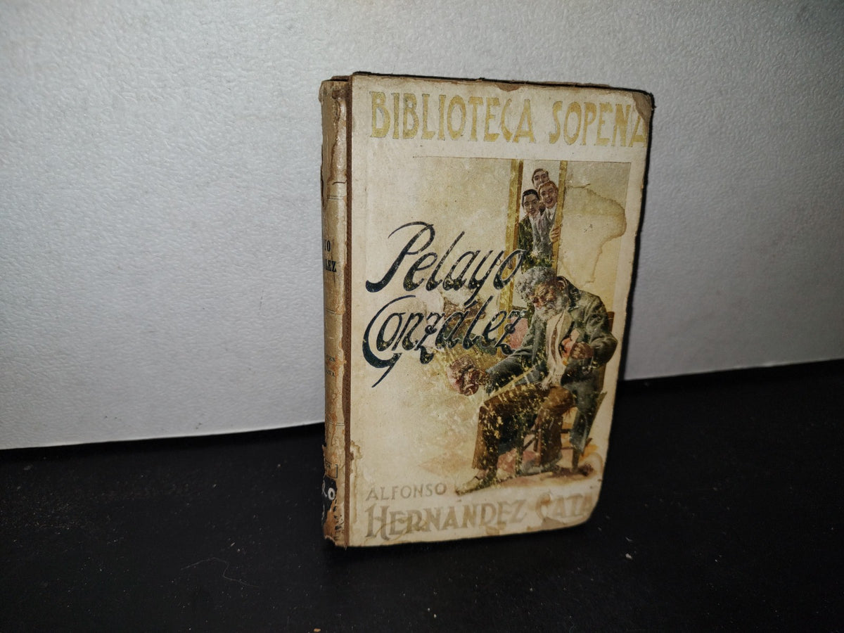 66- Biblioteca Sopena. Pelayo González - A. Hernández Catá - Ramón Sopen Editores, 1920'S