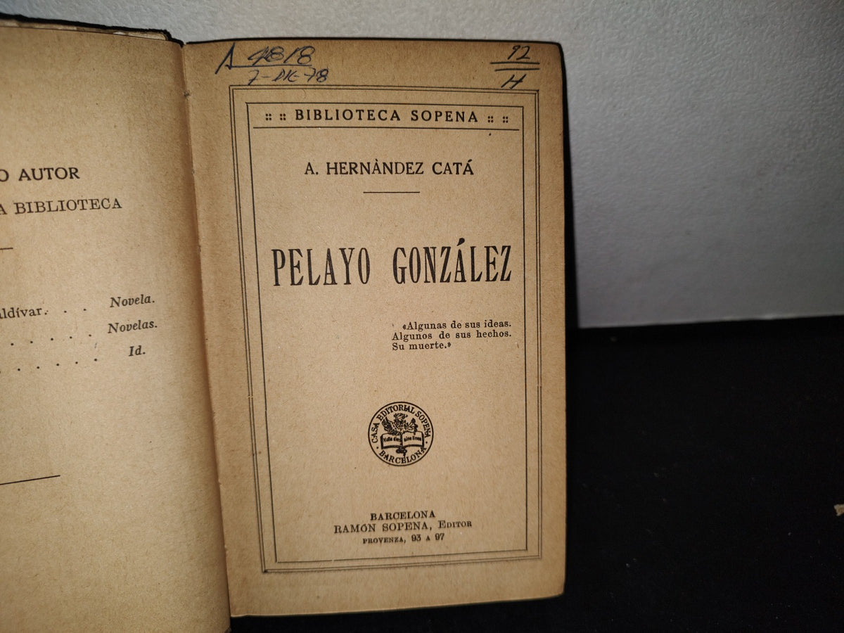 66- Biblioteca Sopena. Pelayo González - A. Hernández Catá - Ramón Sopen Editores, 1920'S