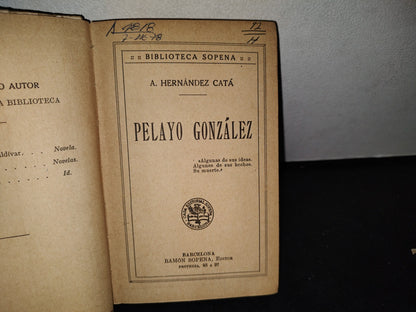 66- Biblioteca Sopena. Pelayo González - A. Hernández Catá - Ramón Sopen Editores, 1920'S