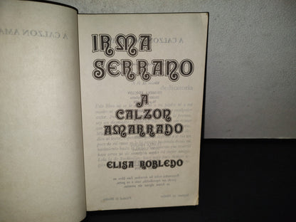 202- Irma Serrano. A Calzón Amarrado - Elisa Robledo - 1978