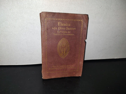 93- Elenita ”De Dios Santo”. La Violeta Del Santísimo Sacramento - Friburgo De Brisgovia - 1914