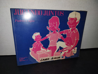 74- Jugando Juntos. Padres E Hijos - La Prensa Médica Mexicana S. A.