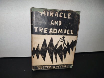89- Miracle And Treadmill - Lester Epstein - 1st. Edition - 1957