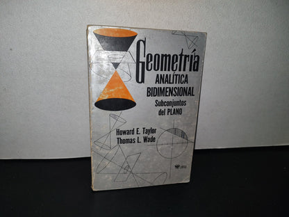 80- Geometría Analítica Bidimensional. Subconjuntos Del Plano - Howard E. Taylor