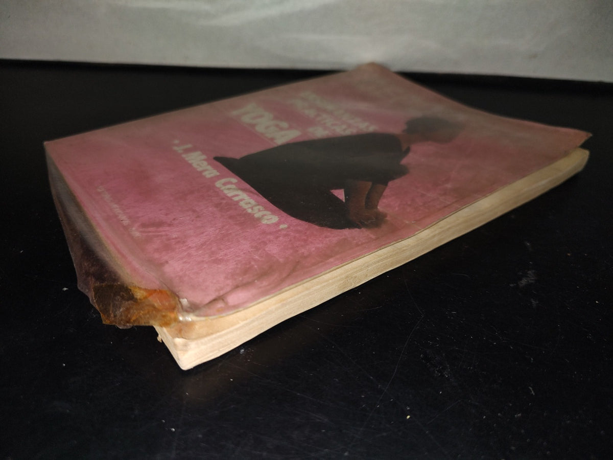 201- Eneñanzas Prácticas De Yoga - J. Mera Carrasco - Editores Mexicanos Unidos, S. A., 1984