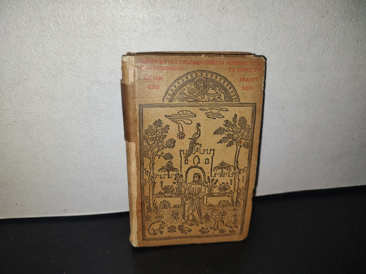 128- I Fioretti Di San Francesco. Ulrico Hoepli. Editore-Libraio Della Real Casa. Milano 1926
