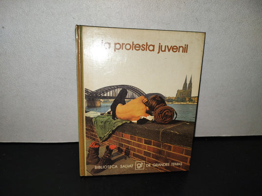 158- La Protesta Juvenil. Biblioteca Salvat De Grandes Temas - 1974