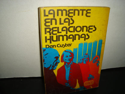 24- La Mente En Las Relaciones Humanas - Dan Custer -C.E.S.A.