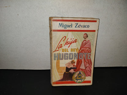 202- Los Pardaillán. La Hija Del Rey Hugonote - México, D. F., 1944