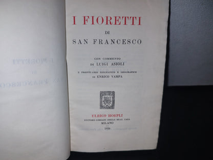 128- I Fioretti Di San Francesco. Ulrico Hoepli. Editore-Libraio Della Real Casa. Milano 1926