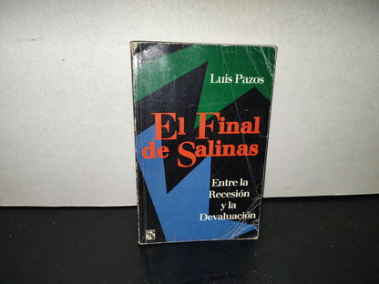201- El Final De Salinas. Entre La Recesión Y La Devaluación - Luis Pazos