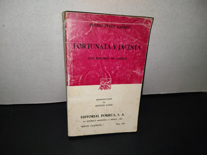 151- Fortunata Y Jacinta (Dos Historias De Casadas) - Benito Pérez Galdós - Porrúa, 1989