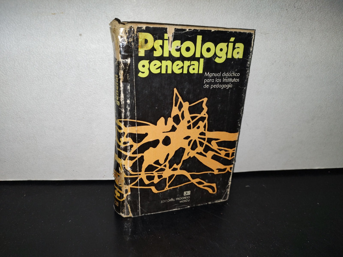 77- Psicología General. Manual Didáctico Para Los Institutos De Pedagogía - Moscú, Editorial Progreso, 1980