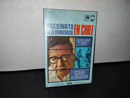 78- Asesinato De La Democracia En Chile - Colección Duda - 1974