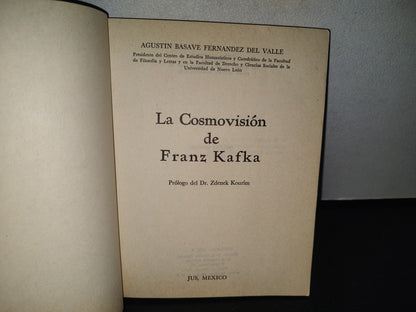 84- La Cosmovisión De Franz Kafka - Agustín Basave Fernández Del Valle - Primera Edición 1977